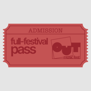 Out Fest Full-Festival Pass